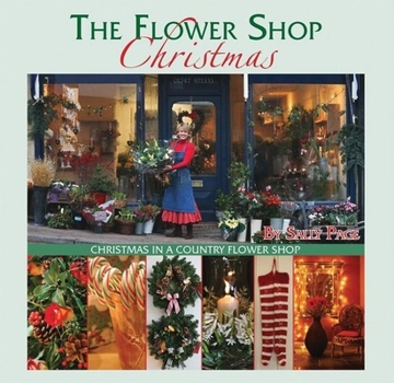 The Flower Shop Christmas: Christmas in a Country Flower Shop - Book  of the Flower Shop