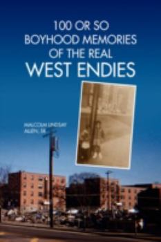 Paperback 100 or So Boyhood Memories of the Real West Endies Book