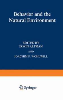 Hardcover Behavior and the Natural Environment (Human Behavior and Environment) Book