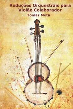 Paperback Reduções Orquestrais para Violão Colaborador [Portuguese] Book
