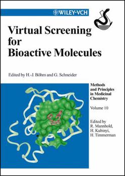 Hardcover Virtual Screening for Bioactive Molecules, Volume 10 (Methods and Principles in Medicinal Chemistry) Book