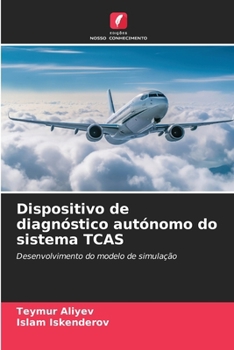 Paperback Dispositivo de diagnóstico autónomo do sistema TCAS [Portuguese] Book