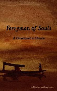 Paperback Ferryman of Souls: A Devotional to Charon Book