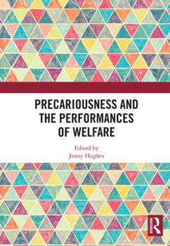 Paperback Precariousness and the Performances of Welfare Book