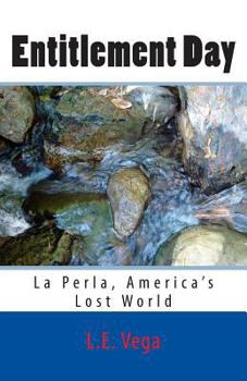 Paperback Entitlement Day: La Perla, America's Lost World Book