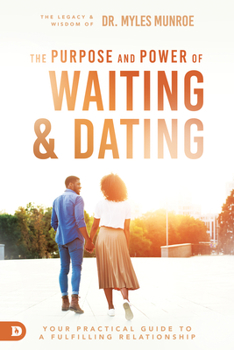 Paperback Waiting and Dating: A Sensible Guide to a Fulfilling Love Relationship Book