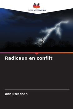 Paperback Radicaux en conflit [French] Book