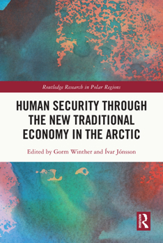 Paperback Human Security through the New Traditional Economy in the Arctic Book