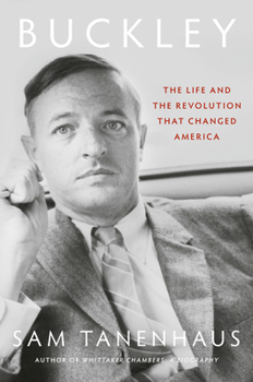 Hardcover Buckley: The Life and the Revolution That Changed America Book