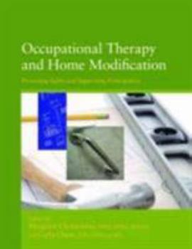 Perfect Paperback Occupational Therapy and Home Modification: Promoting Safety and Supporting Participation Book