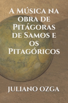 Paperback A Música na obra de Pitágoras de Samos e os Pitagóricos [Portuguese] Book