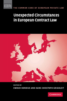 Hardcover Unexpected Circumstances in European Contract Law Book