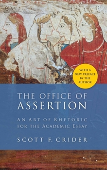 Paperback Office of Assertion: An Art of Rhetoric for Academic Essay Book