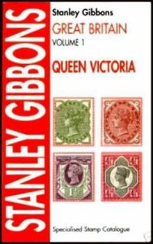 Paperback Stanley Gibbons Great Britain Specialised Stamp Catalogue: Queen Victoria Book