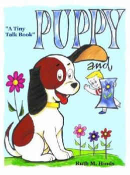 Paperback Puppy and I (Tiny Talk Book) (A Tiny Talk Book) Book