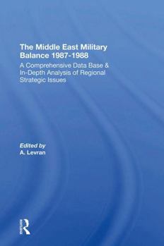 Paperback The Middle East Military Balance 1987-1988 Book