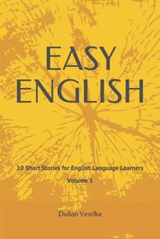 Paperback Easy English: 10 Short Stories for English Language Learners Volume 5 Book