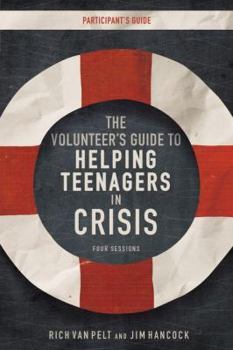 Paperback The Volunteer's Guide to Helping Teenagers in Crisis Book