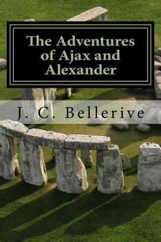 Paperback The Adventures of Ajax and Alexander: Stonehenge Book