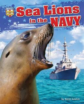 Sea Lions in the Navy - Book  of the America's Animal Soldiers
