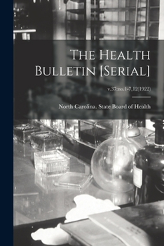 Paperback The Health Bulletin [serial]; v.37: no.1-7,12(1922) Book