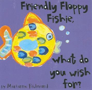 Board book Friendly Floppy Fishie: What Do You Wish For? Book