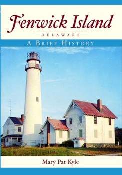 Paperback Fenwick Island, Delaware: A Brief History Book