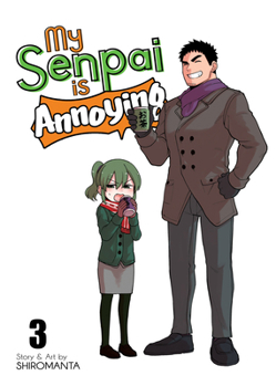 Paperback My Senpai Is Annoying Vol. 3 Book