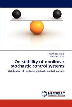 Paperback On stability of nonlinear stochastic control systems Book