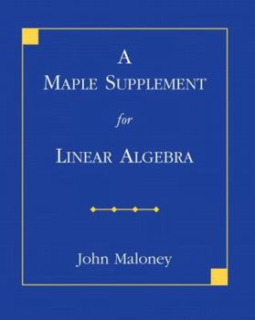 Paperback A Maple Supplement for Linear Algebra Book