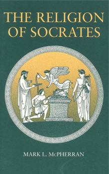 Hardcover The Religion of Socrates Book