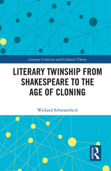 Paperback Literary Twinship from Shakespeare to the Age of Cloning Book