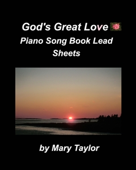 Paperback God's Great Love Piano Song Book Lead Sheets: Praise Worship Lead Sheets Chords Fake Book Church Piano Easy Book