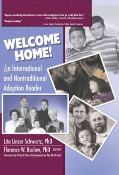 Hardcover Welcome Home!: An International and Nontraditional Adoption Reader Book