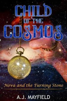 Paperback Child of the Cosmos: Nova and the Turning Stone Book