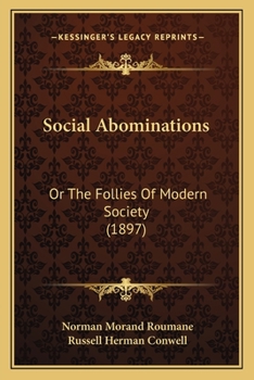 Social Abominations: Or The Follies Of Modern Society