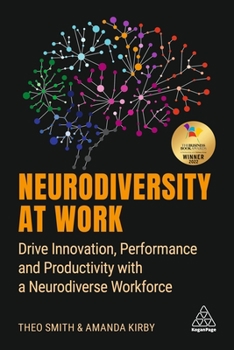 Paperback Neurodiversity at Work: Drive Innovation, Performance and Productivity with a Neurodiverse Workforce Book