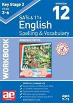 Paperback KS2 Spelling & Vocabulary Workbook 12: Advanced Series Book