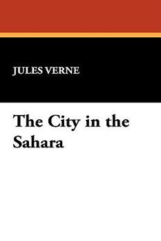 The City in the Sahara - Book #2 of the Barsac Mission