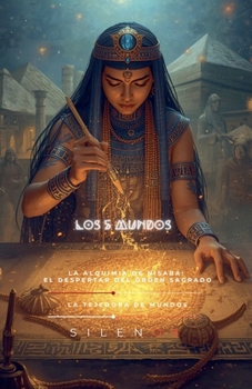 OS 5 Mundos: La Alquimia de Nisaba: (Cábala) (Spanish Edition)