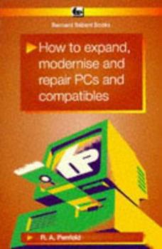 How To Expand, Modernise And Repair P Cs And Compatibles