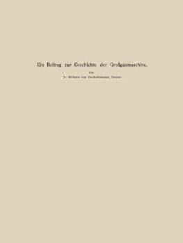 Paperback Ein Beitrag Zur Geschichte Der Großgasmaschine [German] Book
