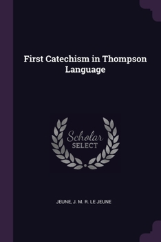 Paperback First Catechism in Thompson Language Book