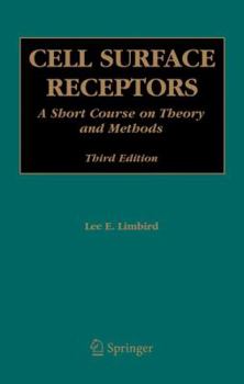 Hardcover Cell Surface Receptors: A Short Course on Theory and Methods Book