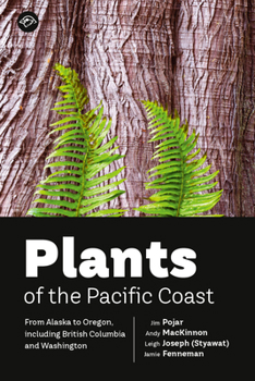 Paperback Plants of the Pacific Coast: From Alaska to Oregon, Including British Columbia and Washington Book