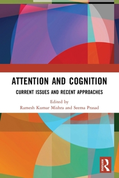 Paperback Attention and Cognition: Current Issues and Recent Approaches Book