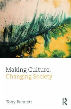 Hardcover Making Culture, Changing Society Book