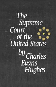 Paperback The Supreme Court of the United States: Its Foundation, Methods and Achievements: An Interpretation Book