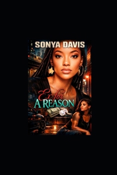 Ex For A Reason: A Dope Boy Love Story