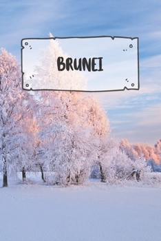 Brunei: Liniertes Reisetagebuch Notizbuch oder Reise Notizheft liniert - Reisen Journal f�r M�nner und Frauen mit Linien